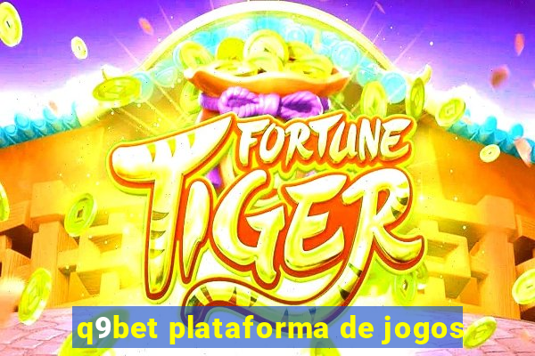 q9bet plataforma de jogos